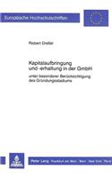 Kapitalaufbringung und -erhaltung in der GmbH