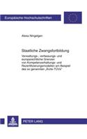 Staatliche Zwangsfortbildung