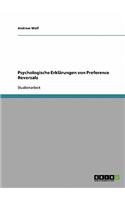 Psychologische Erklärungen von Preference Reversals