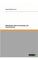 Betriebliche Altersversorgung und Tarifvorbehalt