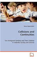 Collisions and Continuities