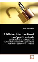 DRM Architecture Based on Open Standards