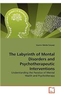 Labyrinth of Mental Disorders and Psychotherapeutic Interventions