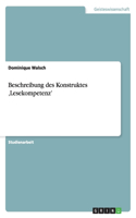Beschreibung des Konstruktes 'Lesekompetenz': (German)