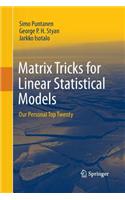 Matrix Tricks for Linear Statistical Models