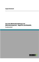 Von der Motivationstheorie zur Motivationspraxis - Begriffe und Modelle