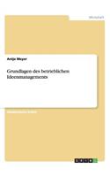 Grundlagen des betrieblichen Ideenmanagements
