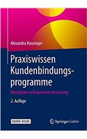 Praxiswissen Kundenbindungsprogramme