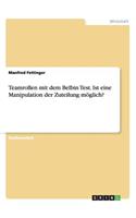 Teamrollen mit dem Belbin Test. Ist eine Manipulation der Zuteilung möglich?