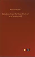 Selections from the Prose Work of Matthew Arnold