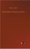 Initial Studies in American Letters