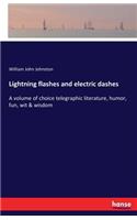 Lightning flashes and electric dashes