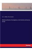 Methods and Results of Investigations on the Chemistry and Economy of Food