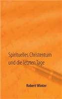 Spirituelles Christentum und die letzten Tage