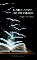 Geschichten, die mir zuflogen