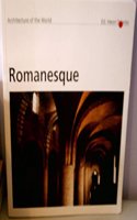 Architecture Of World Romanesque (Architecture Of The World)