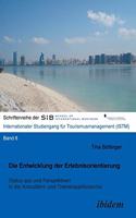 Entwicklung der Erlebnisorientierung. Status quo und Perspektiven in der Kreuzfahrt- und Themenparkbranche