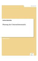 Planung der Unternehmensziele