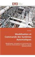 Modélisation Et Commande Des Systèmes Automatiques