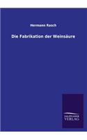 Die Fabrikation Der Weinsaure