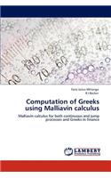 Computation of Greeks Using Malliavin Calculus