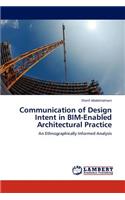 Communication of Design Intent in BIM-Enabled Architectural Practice