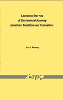Laurence Sternes a Sentimental Journey Zwischen Tradition Und Innovation.