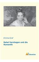 Rahel Varnhagen Und Die Romantik (German Edition)