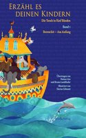 Erzahl es deinen Kindern. Die Torah in funf Banden 01 Bereschit - Am Anfang