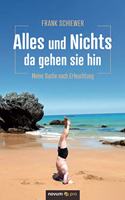 Alles und Nichts - da gehen sie hin