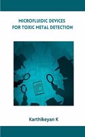 Microfluidic Devices for Toxic Metal Detection