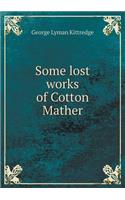 Some Lost Works of Cotton Mather