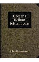 Caesar's Bellum britannicum: (English)