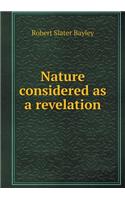 Nature Considered as a Revelation