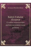 Babrii Fabulæ Æsopeæ E Codice Manuscripto Partem Secundam Nunc Primum