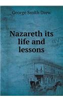 Nazareth its life and lessons: (English)