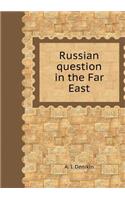 Russian question in the Far East