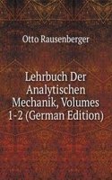 Lehrbuch Der Analytischen Mechanik, Volumes 1-2 (German Edition)