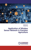 Application of Wireless Sensor Network in Precision Agriculture