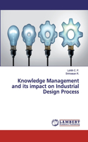 Knowledge Management and its impact on Industrial Design Process