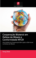 Cooperação Bilateral em Defesa de Mísseis e Conformidade MTCR