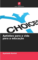 Aptidões para a vida para a educação