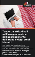 Tendenze attitudinali nell'insegnamento e nell'apprendimento dell'arabo e degli studi islamici