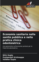 Economia sanitaria nella sanità pubblica e nella pratica clinica odontoiatrica