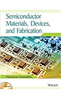 Semiconductor Materials, Devices and Fabrication