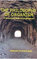 The Philosophy of Organism: A Comparative Study of A. N. Whitehead