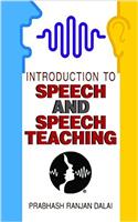 introduction to speech and speech teaching