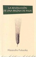 La revolucion de una brizna de paja