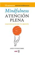 Mindfulness. Atencion Plena