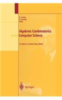 Algebraic Combinatorics and Computer Science